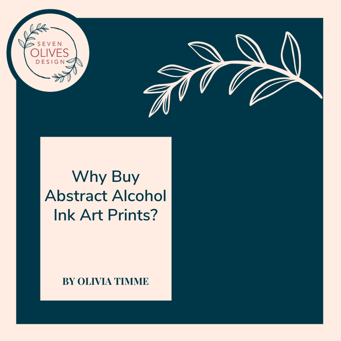 Why Buy Abstract Alcohol Ink Art Prints?